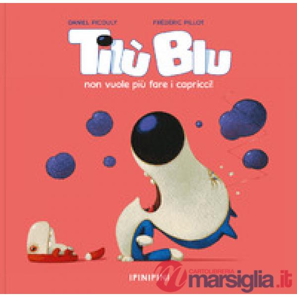 Tilù Blu non vuole più fare i capricci