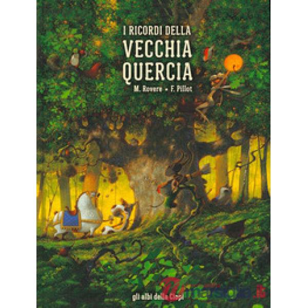 I ricordi della vecchia quercia