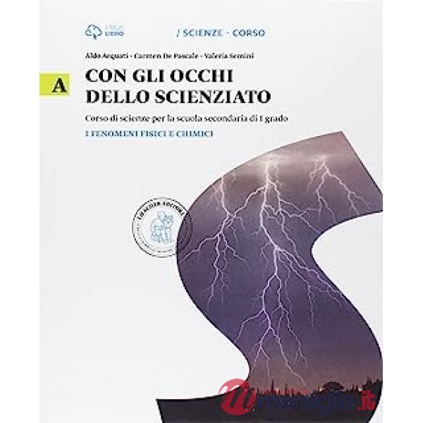 CON GLI OCCHI SCIENZIATO A + B + C + D