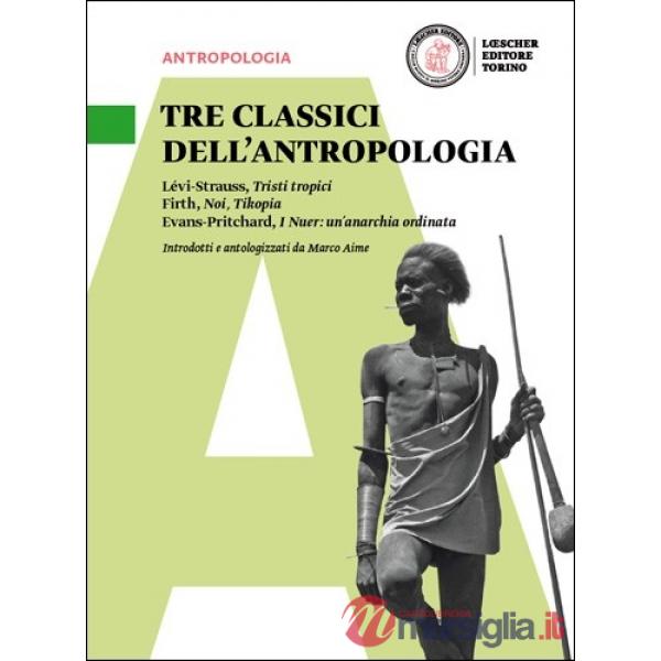 UOMO ALLO SPECCHIO TRE CLASSICI ANTROPOLOGICI