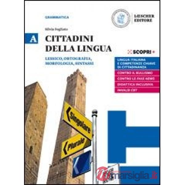 CITTADINI DELLA LINGUA A + LA GRAMMATICA A COLPO D'OCCHIO E-BOOK