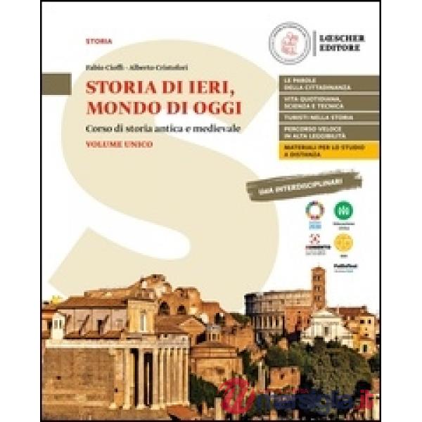 STORIA DI IERI, MONDO DI OGGI