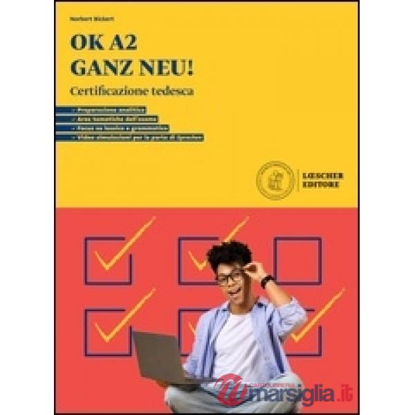 OK A2 GANZ NEU! CON SOLUZIONI E TRASCRIZIONI