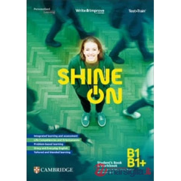 SHINE ON STUDENT'S BOOK + WORKBOOK B1/B1 + + TEST & TRAIN MINI