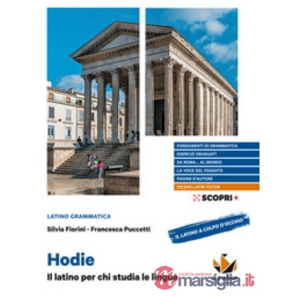 HODIE GRAMMATICA + ESERCIZI + IL LATINO A COLPO D'OCCHIO