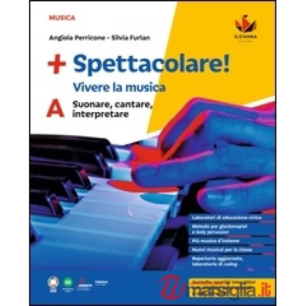 PIU' SPETTACOLARE VOL. A SUONARE, CANTARE, INTERPRETARE
