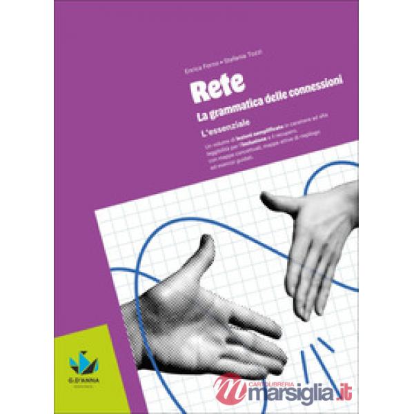 RETE. LA GRAMMATICA DELLE CONNESSIONI. L'ESSENZIALE