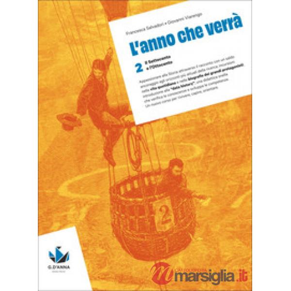 L'ANNO CH EVERRA'. CORSO DI STORIA PER LE SCUOLE SUPERIORI VOL. 2