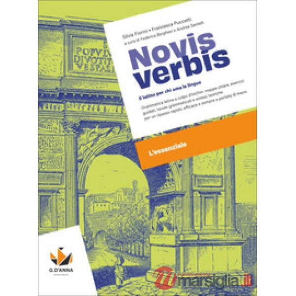 NOVIS VERBIS. IL LATINO PER CHI AMA E LINGUE. L'ESSENZIALE