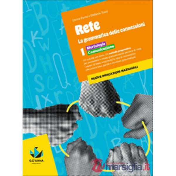 RETE. LA GRAMMATICA DELLE CONNESSIONI VOL.1