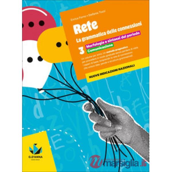 RETE. LA GRAMMATICA DELLE CONNESSIONI VOL.3
