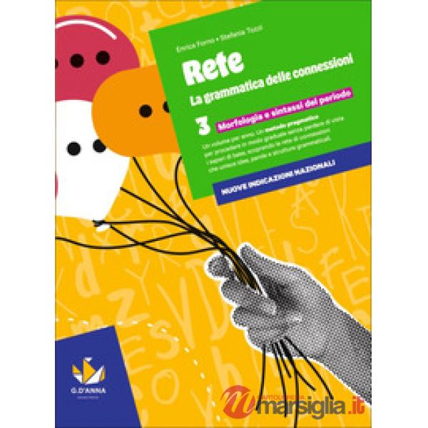 RETE. LA GRAMMATICA DELLE CONNESSIONI VOL.3