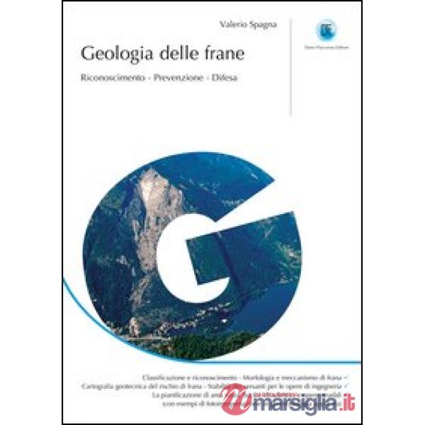 Geologia delle frane. Riconoscimento, prevenzione, difesa