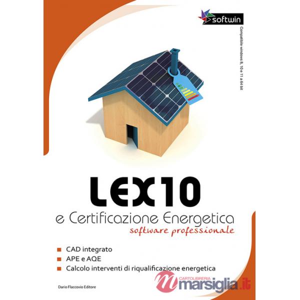 Lex10 e certificazione energetica. Software professionale. DVD-ROM