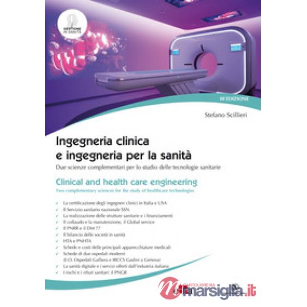 Ingegneria clinica e ingegneria per la sanità. Due scienze complementari per lo studio delle tecnologie sanitarie