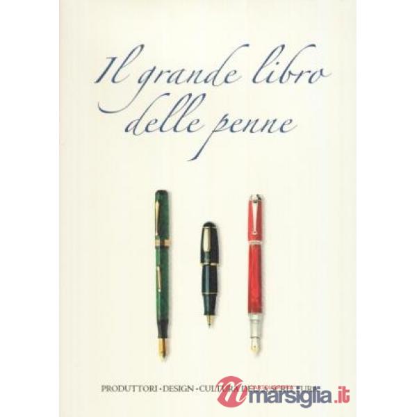 Grande libro delle penne. Ediz. italiana, inglese e francese (Il)