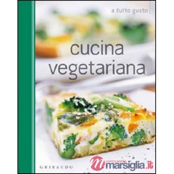 Cucina vegetariana (La)