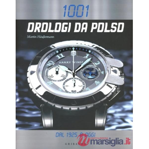 Milleuno orologi da polso dal 1925 a oggi