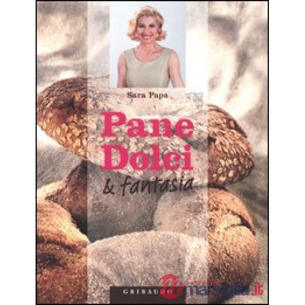 Pane, dolci & fantasia