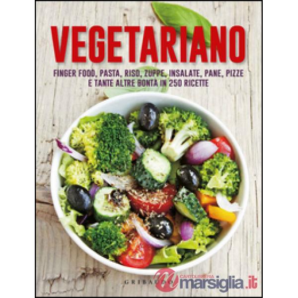 Vegetariano. Finger food, pasta, riso, zuppe, insalate, pane, pizze e tante altr