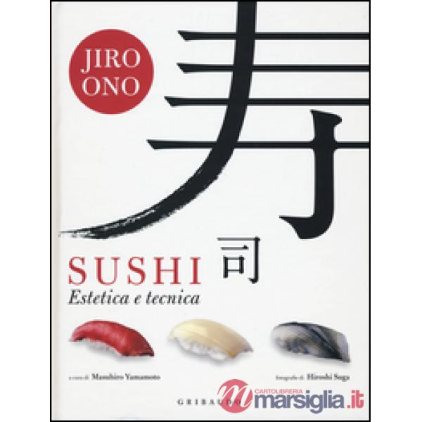 Sushi. Estetica e tecnica