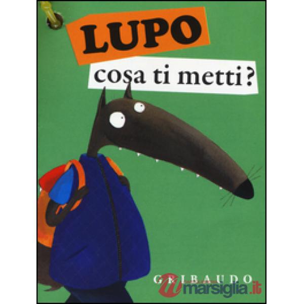 Lupo. Amico lupo. Libro peluche grande (Il)