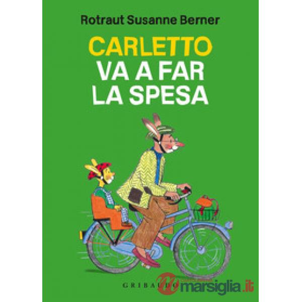 Carletto va a far la spesa. Ediz. a colori