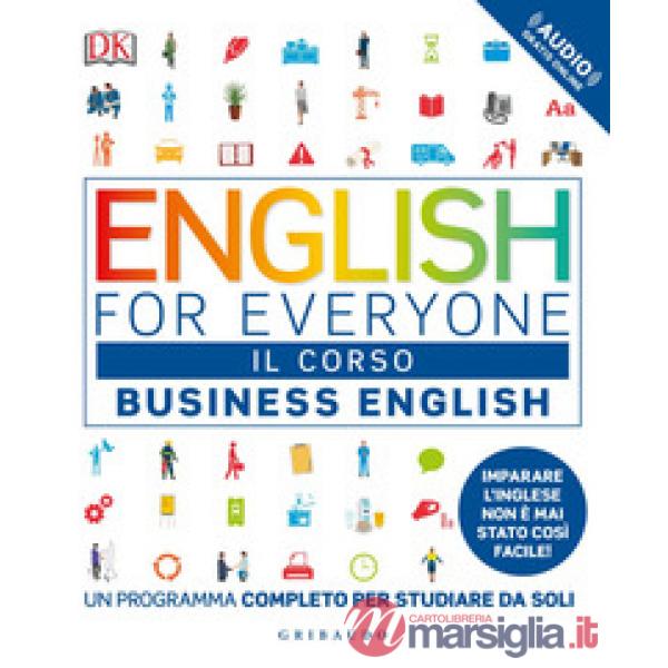 English for everyone. Business english. Il corso. Un programma completo per stud