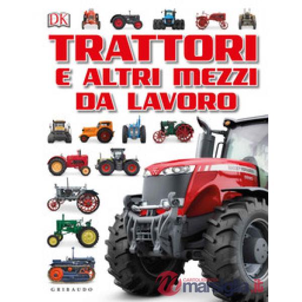 Trattori e altri mezzi da lavoro