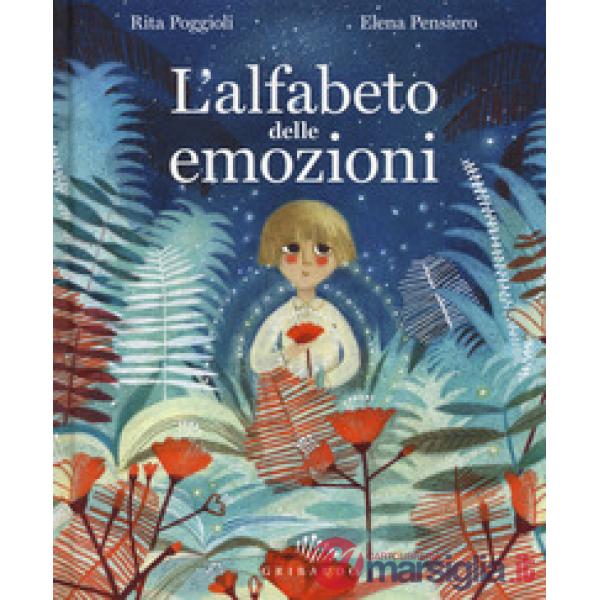 Alfabeto delle emozioni. Ediz. a colori (L')