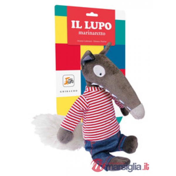 Lupo marinaretto. Amico lupo. Ediz. a colori. Con Giocattolo morbido (Il)