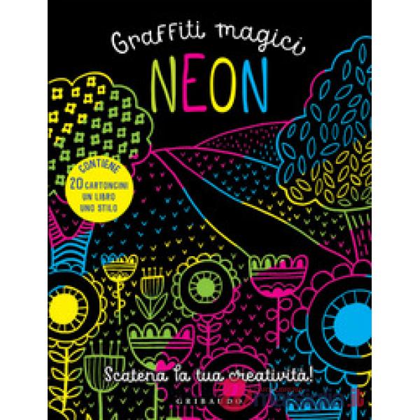 Neon. Graffiti magici. Con gadget