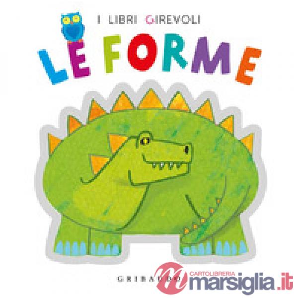 Forme. Ediz. a colori (Le)