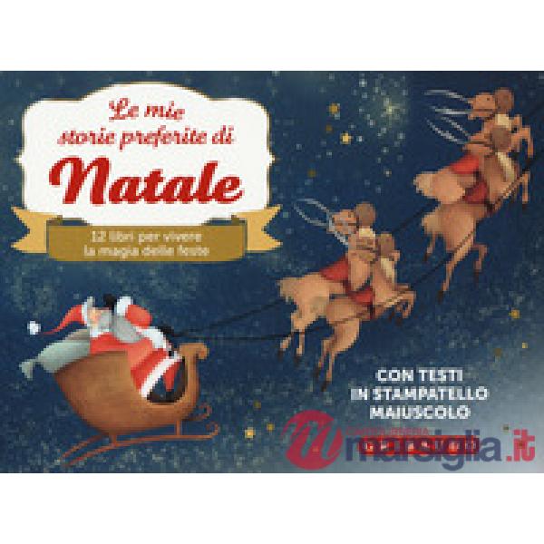 Mie storie preferite di Natale. Ediz. a colori (Le)