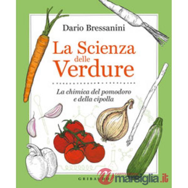 Scienza delle verdure. La chimica del pomodoro e della cipolla (La)