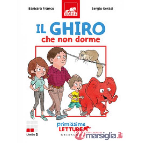 Ghiro che non dorme. Primissime letture. Livello 2. Ediz. a colori (Il)