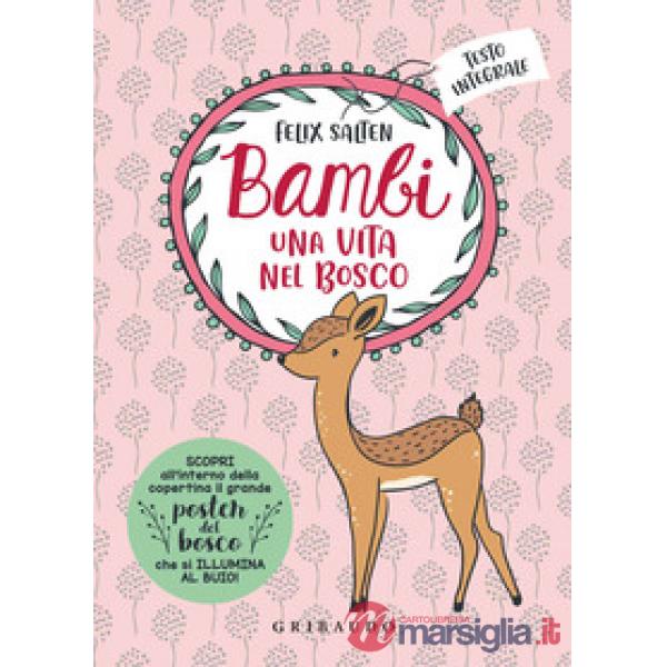 Bambi. Una vita nel bosco. Ediz. integrale