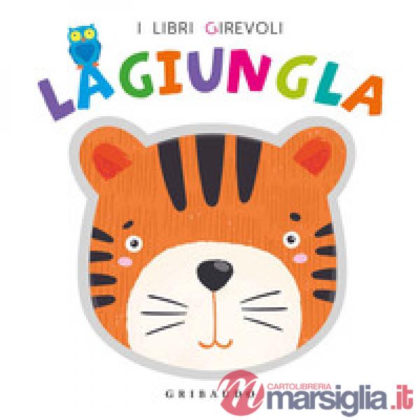 Giungla. Ediz. a colori (La)