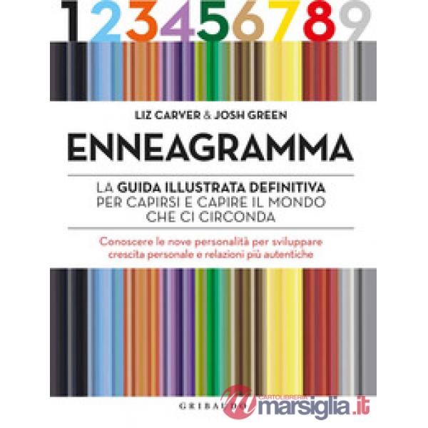 Enneagramma. La guida illustrata definitiva per capirsi e capire il mondo che ci circonda. Conoscere le nove personalità per svi