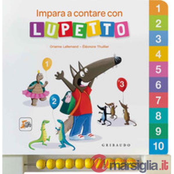 Impara a contare con Lupetto. Amico lupo. Ediz. a colori