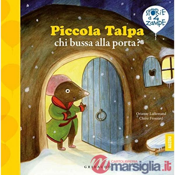 Piccola Talpa, chi bussa alla porta? Ediz. a colori