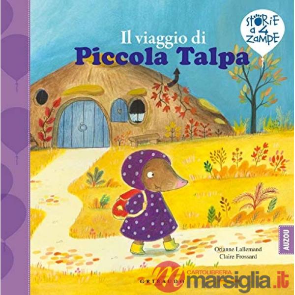 Viaggio di Piccola Talpa. Ediz. a colori (Il)