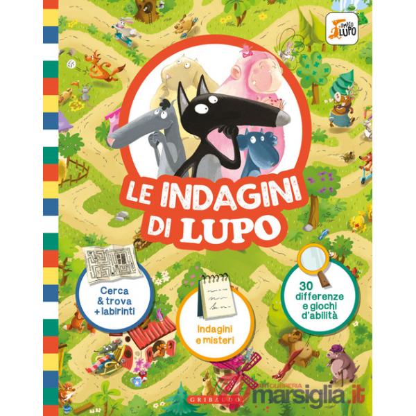 Indagini di Lupo. Amico lupo. Ediz. a colori (Le)