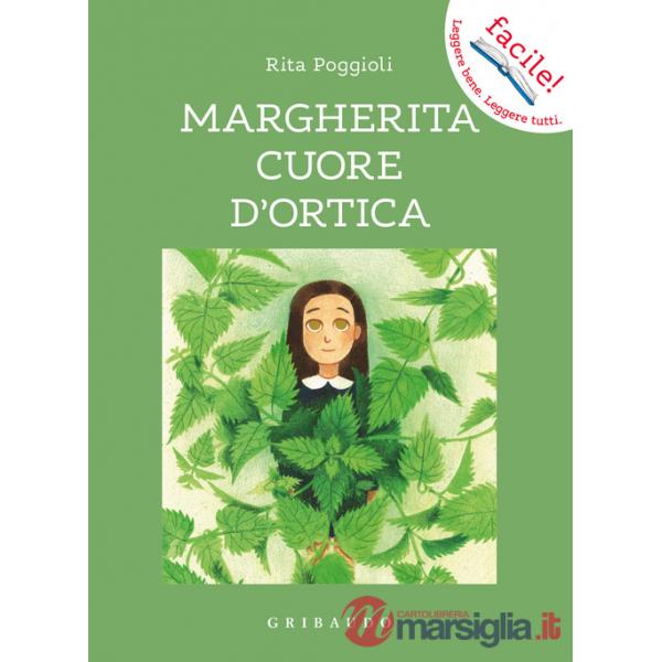 Margherita cuore d'ortica. Ediz. illustrata