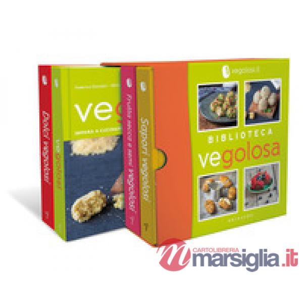 Biblioteca vegolosa: Sapori vegolosi-Frutta secca e semi vegolosi-Vegolosi-Dolci vegolosi