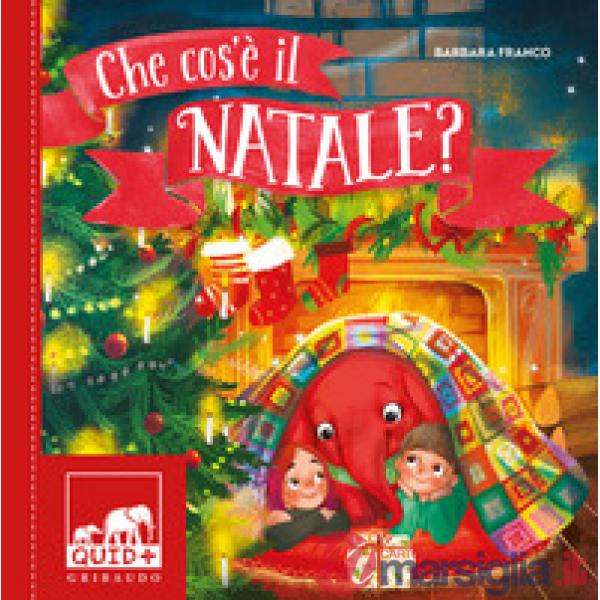 Che cos'è il Natale? Ediz. a colori