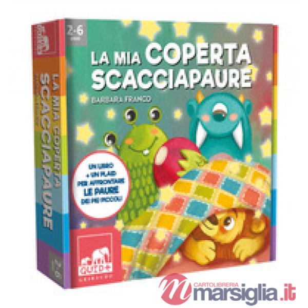 Mia coperta scacciapaure. Ediz. a colori. Con plaid in pile (La)