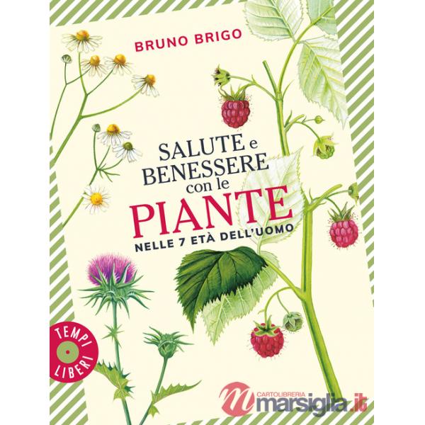 Salute e benessere con le piante nelle 7 età dell'uomo