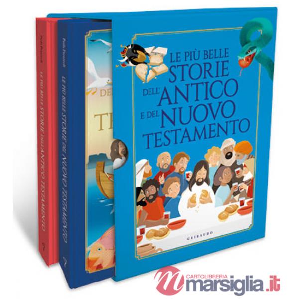 Più belle storie dell''Antico e del Nuovo Testamento (Le)