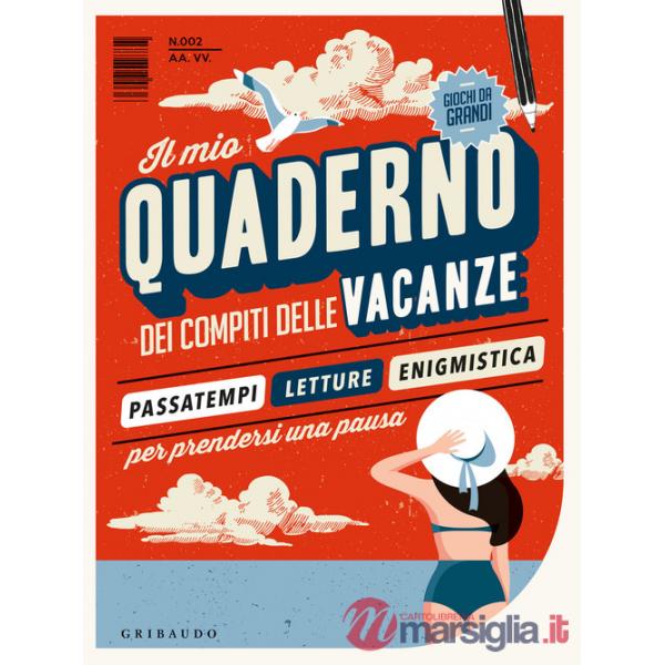 Mio quaderno dei compiti delle vacanze (Il)